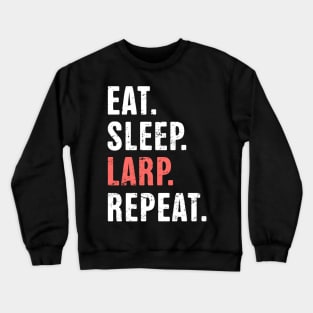 Eat. Sleep. LARP. Repeat. | Funny LARP Design Crewneck Sweatshirt